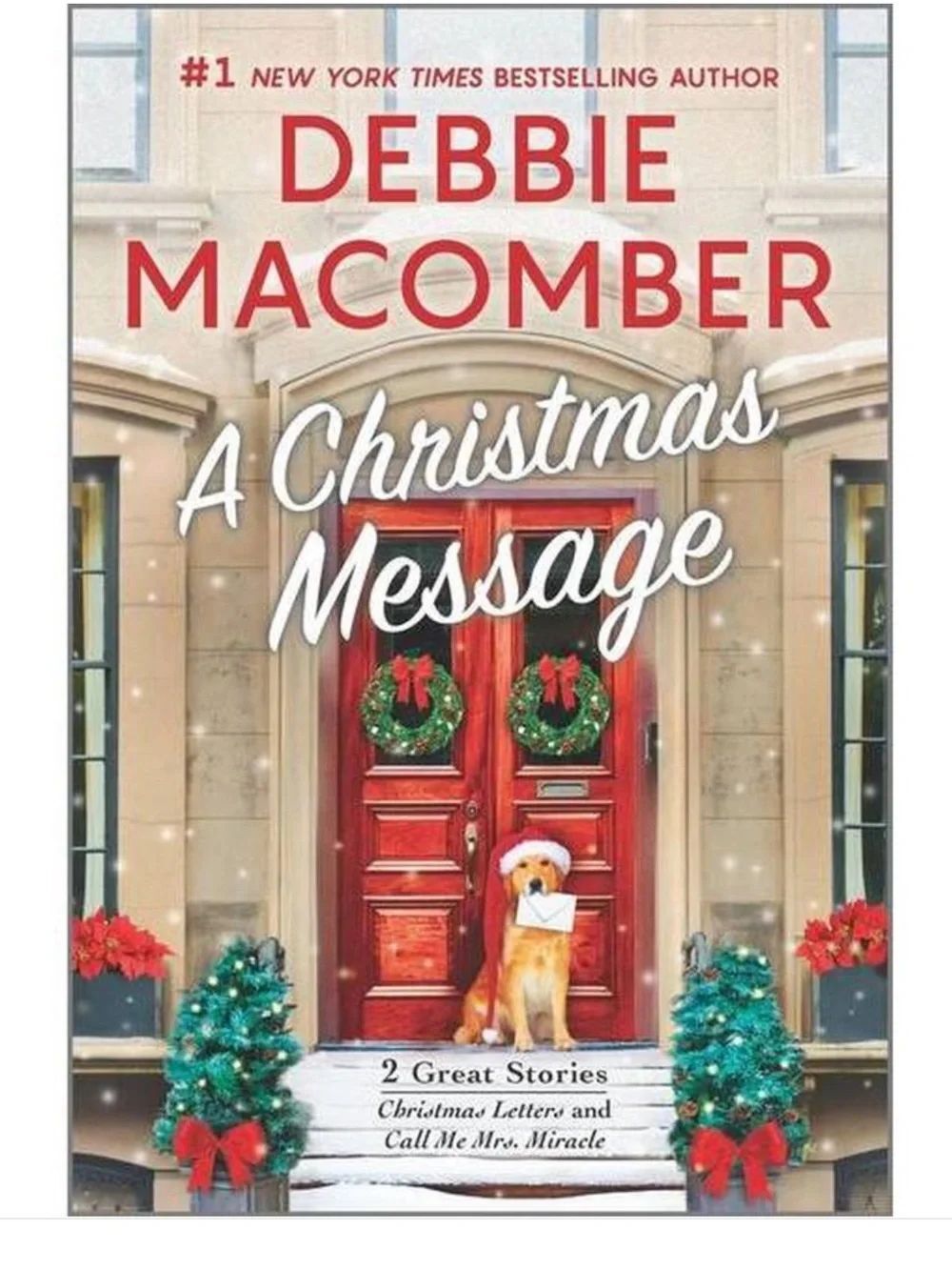 “A Christmas Message” a novel by Debbie Macomber